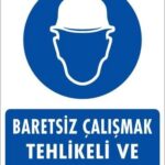 Baret Giy Uyarı Levhası 25X35 Kod:24