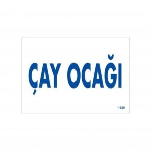 Çay Ocağı Uyarı Levhası 17,5X25 Kod:1658