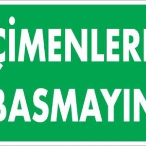 Çimlere Basmayın Uyarı Levhası 25X35 Kod:1210