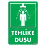 Tehlike Duşu Uyarı Levhası 17,5X25 Kod:1020
