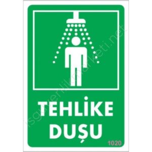 Tehlike Duşu Uyarı Levhası 17,5X25 Kod:1020