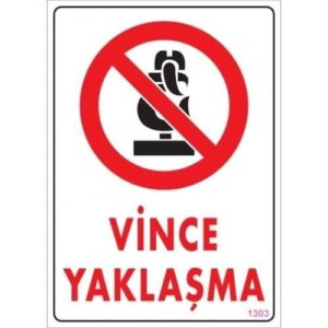 Vince Yaklaşma Uyarı Levhası 25X35 Kod:1303
