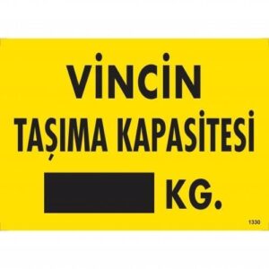 Vincin Taşıma Kapasitesi Uyarı Levhası 25X35 Kod:1330