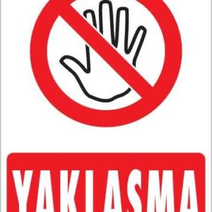 Yaklaşma Uyarı Levhası 25X35 Kod:451