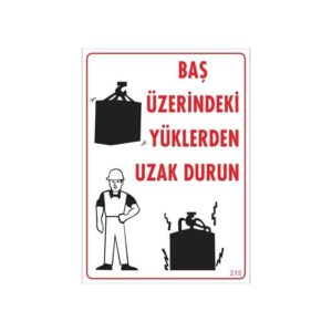 Yükleme Alanı Uyarı Levhası 25X35 No: 215